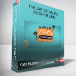 Alex Buono - The Art Of Visual Storytelling