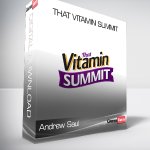 Andrew Saul - That Vitamin Summit