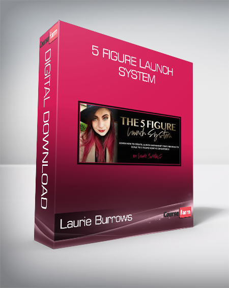 Laurie Burrows - 5 Figure Launch System