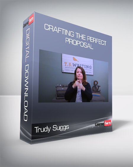 Trudy Suggs - Crafting the Perfect Proposal