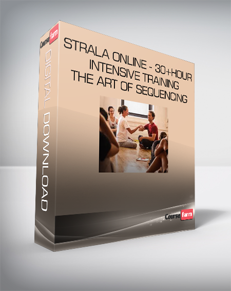 Strala Online - 30+Hour Intensive Training - The Art of Sequencing