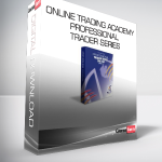 Online Trading Academy - Professional Trader Series