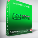 Peter Barry & Fraser McDonald - Easy Profile Profits