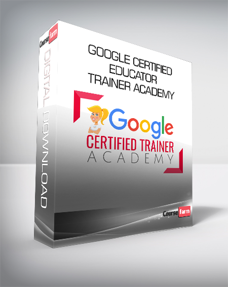 Google Certified Educator Trainer Academy