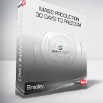 Bradley - Mass Production - 30 Days To Freedom