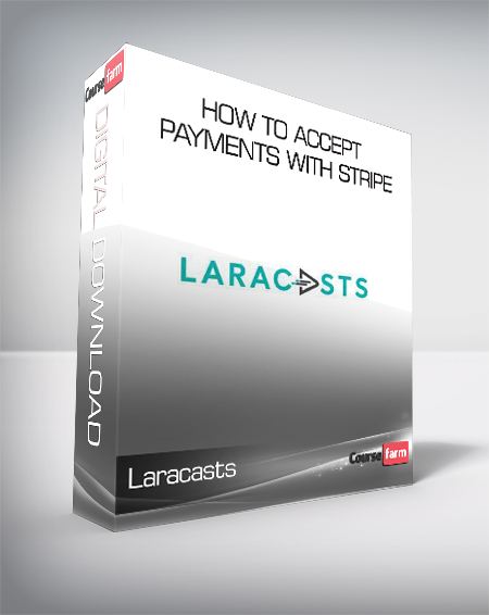 Laracasts - How To Accept Payments With Stripe