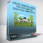 Mark - Create Animated Series for YouTubers in CrazyTalk Animator 3.1