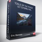Eric Bennett - Tools of the Trade V2 Tutorialrial