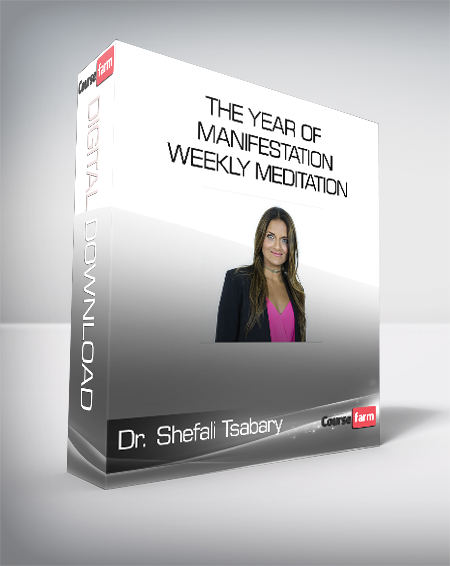 Dr. Shefali Tsabary - The Year of Manifestation - Weekly Meditation