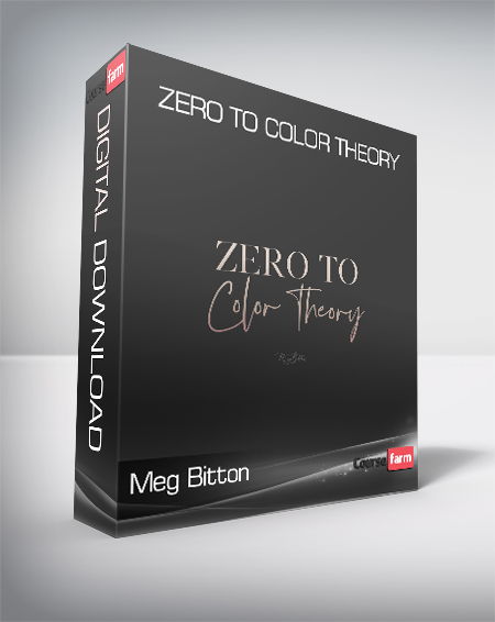 Meg Bitton - Zero to Color Theory​