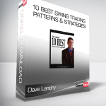 Dave Landry - 10 Best Swing Trading Patterns & Strategies