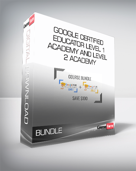 BUNDLE - Google Certified Educator Level 1 Academy and Level 2 Academy