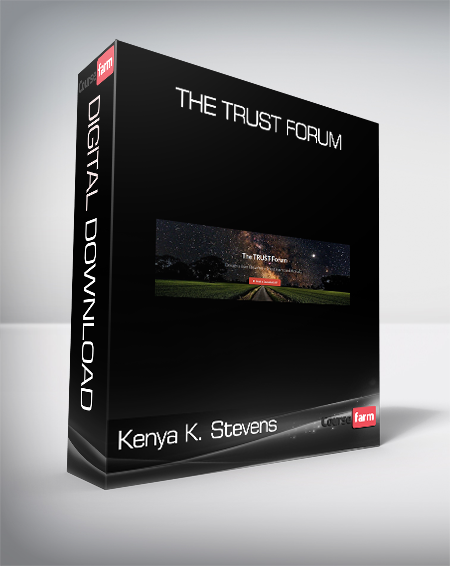 Kenya K. Stevens - The TRUST Forum