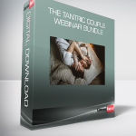 The Tantric Couple Webinar Bundle