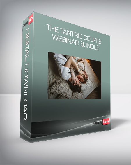 The Tantric Couple Webinar Bundle
