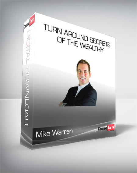 Mike Warren - Turn Around Secrets Of The Wealthy