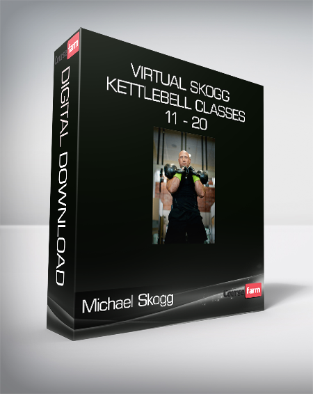 Michael Skogg - Virtual Skogg Kettlebell Classes 11 - 20