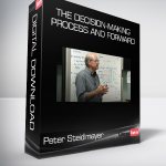 Peter Steidlmayer - The Decision-Making Process and Forward