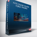 FXTC Online Course – Forex Trading