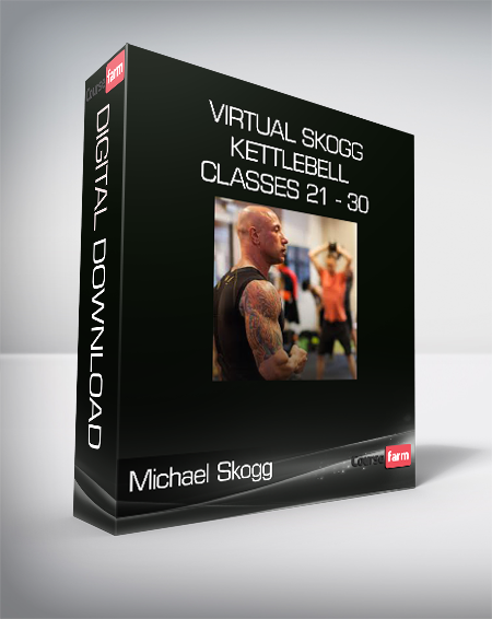 Michael Skogg - Virtual Skogg Kettlebell Classes 21 - 30