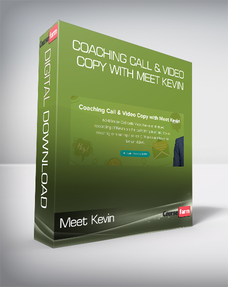 Meet Kevin - Coaching Call & Video Copy with Meet Kevin