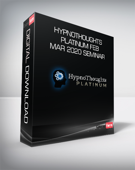 HypnoThoughts Platinum Feb - Mar 2020 Seminar