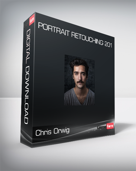 Chris Orwig - Portrait Retouching 201