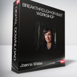 Joanna Wiebe - Breakthrough-Or-Bust Workshop