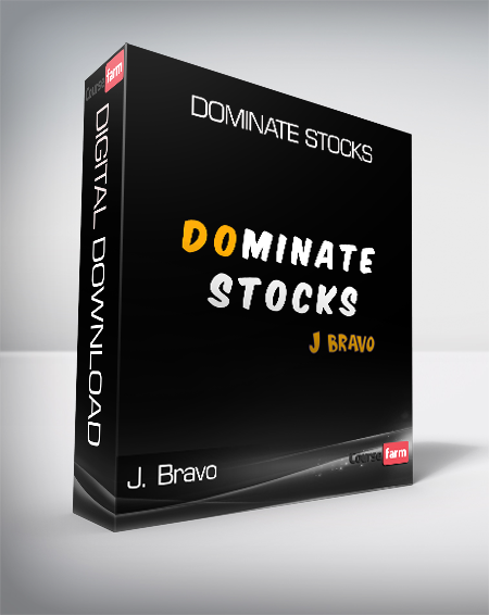 J. Bravo - Dominate Stocks