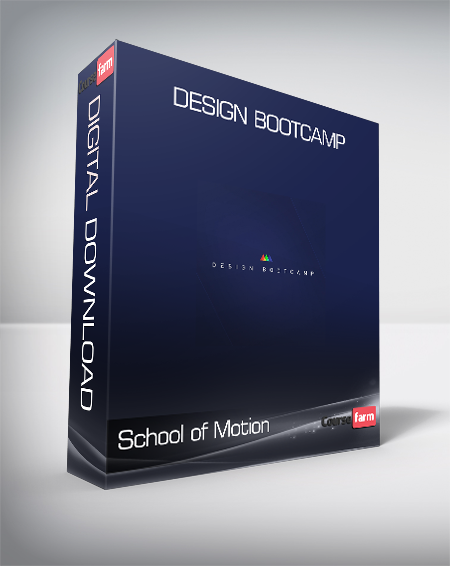 School of Motion - Design Bootcamp
