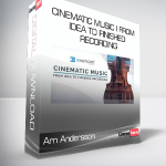 Arn Andersson - Cinematic Music I From Idea To Finished Recording