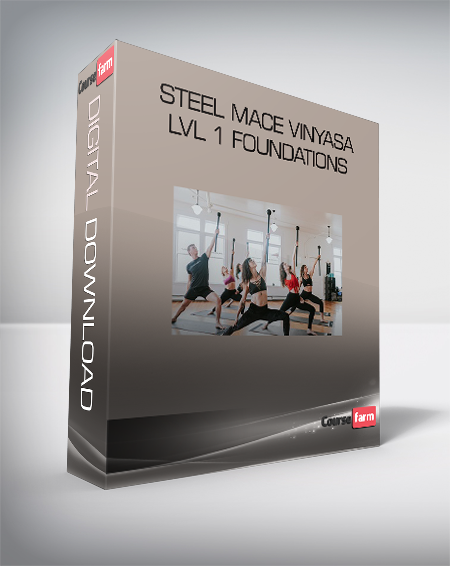 Steel Mace Vinyasa - Lvl 1 Foundations