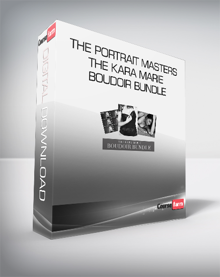 The Portrait Masters - The Kara Marie Boudoir Bundle