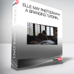 Elle May Photography - A Branding Tutorial