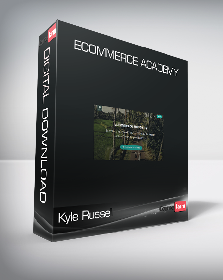 Kyle Russell - Ecommerce Academy