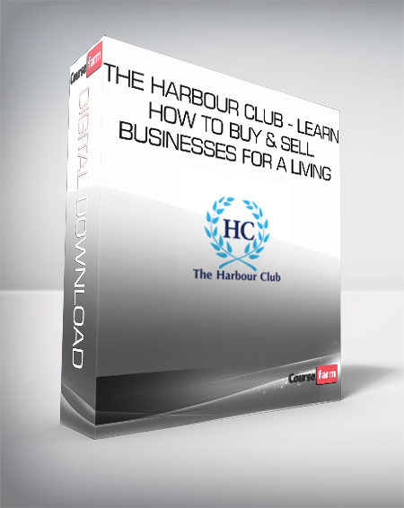 The Harbour Club - Learn How To Buy & Sell Businesses For A Living