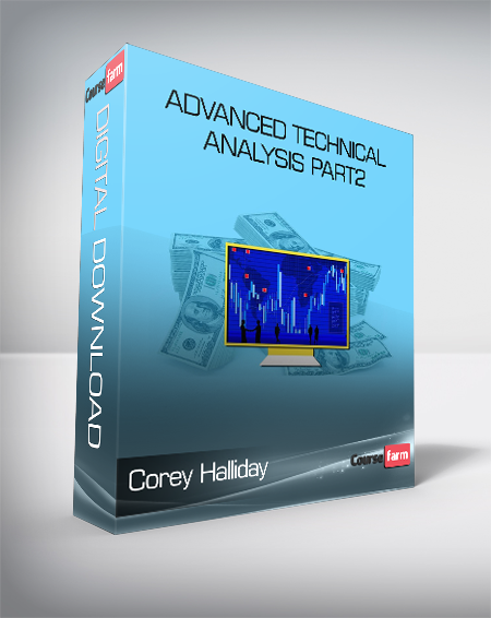Corey Halliday - Advanced Technical Analysis PART2
