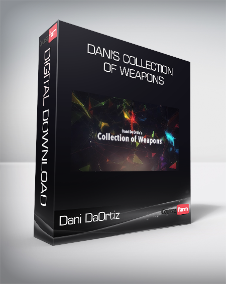 Dani DaOrtiz - Dani's Collection of Weapons