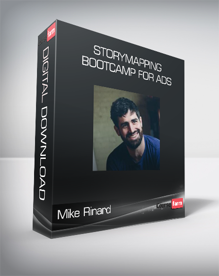 Mike Rinard - Storymapping Bootcamp For Ads
