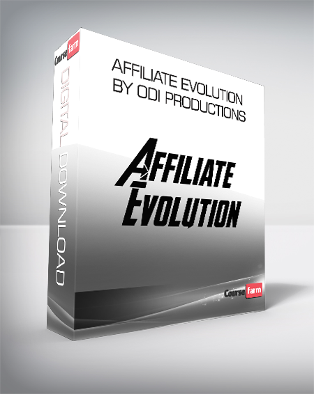 AFFILIATE EVOLUTION by ODi Productions