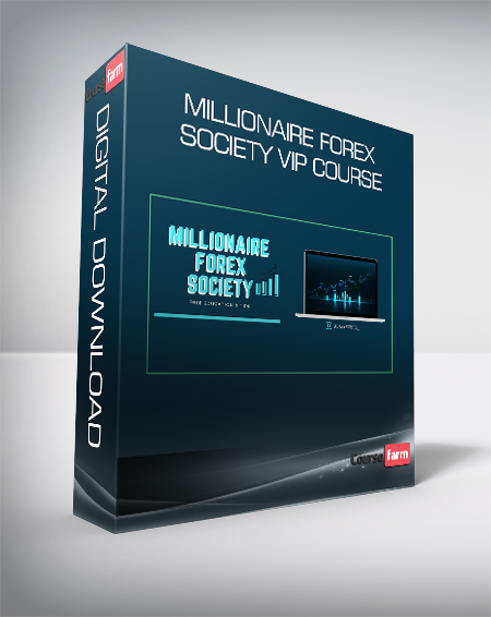 Millionaire Forex Society VIP COURSE