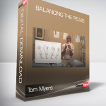 Tom Myers - Balancing the Pelvis