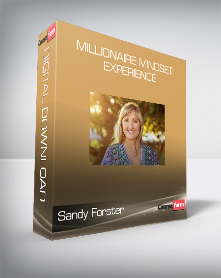 Sandy Forster - Millionaire Mindset Experience