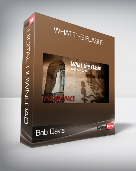 Bob Davis - What the Flash?