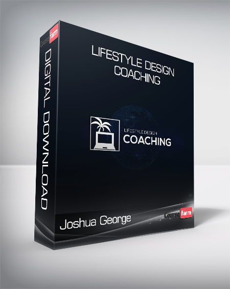 Joshua George - Lifestyle Design Coaching