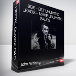 John Whiting - BGE - Get Unlimited Leads - Make Unlimited Sales - Earn Unlimited Cash In 2020 - Nice And Easy
