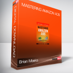 Brian Meeks - Mastering Amazon Ads