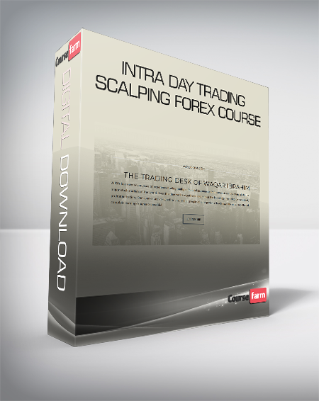Intra Day Trading - Scalping Forex Course