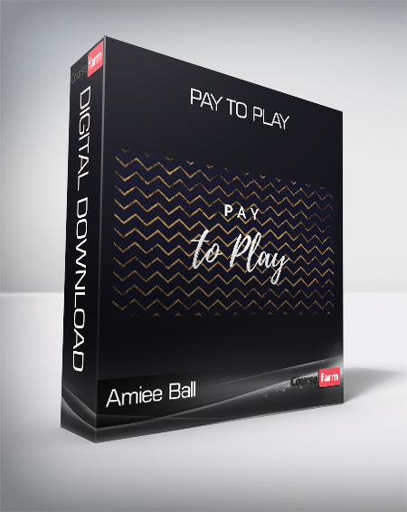Amiee Ball - Pay To Play