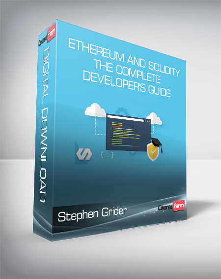 Stephen Grider - Ethereum and Solidity - The Complete Developer's Guide